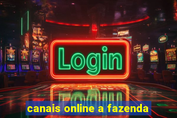 canais online a fazenda